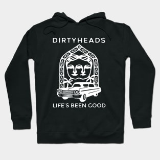 DIRTY HEADS - LIFE'S BEEN GOOD Hoodie